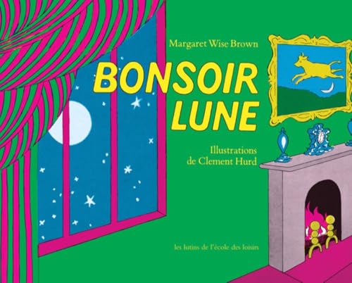 Bonsoir lune von l'ecole des loisirs