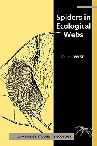 Spiders in Ecological Webs (Cambridge Studies in Ecology)