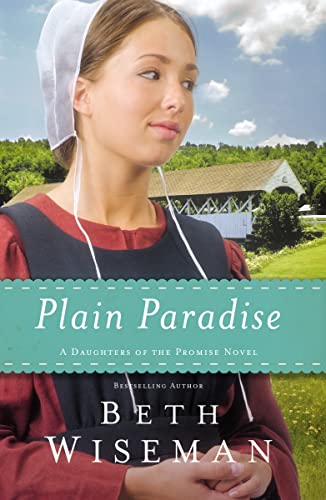 Plain Paradise (A Daughters of the Promise Novel, Band 4)