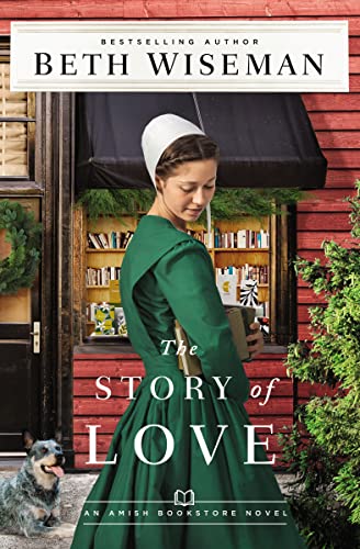 The Story of Love (The Amish Bookstore Novels, Band 2) von Zondervan