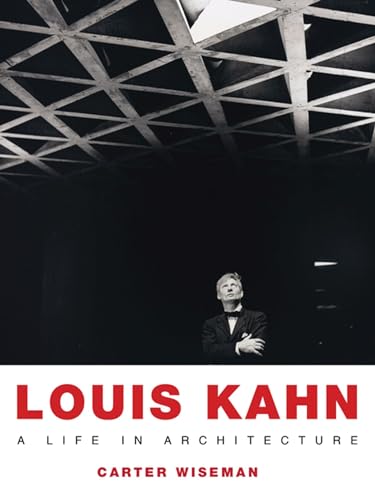 Louis Kahn: A Life in Architecture von University of Virginia Press