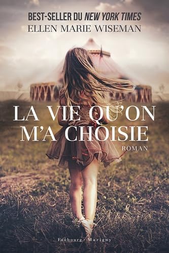 La vie qu'on m'a choisie von FAUBOURG MARIGN