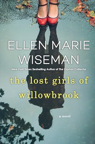 The Lost Girls of Willowbrook: A Heartbreaking Novel of Survival Based on True History von Kensington