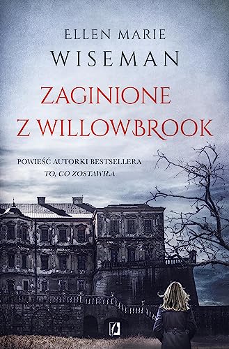 Zaginione z Willowbrook von Wydawnictwo Kobiece