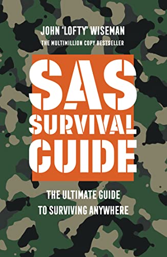 SAS Survival Guide: The Ultimate Guide to Surviving Anywhere von William Collins