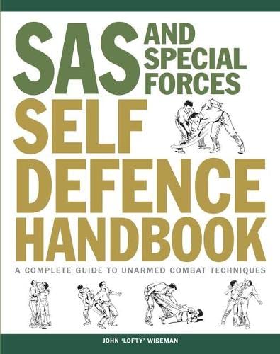 SAS and Special Forces Self Defence Handbook: A Complete Guide to Unarmed Combat Techniques von AN5AC