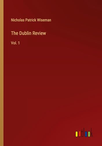 The Dublin Review: Vol. 1 von Outlook Verlag