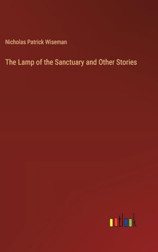 The Lamp of the Sanctuary and Other Stories von Outlook Verlag
