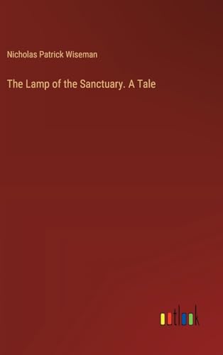 The Lamp of the Sanctuary. A Tale von Outlook Verlag