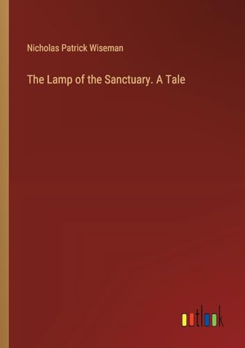 The Lamp of the Sanctuary. A Tale von Outlook Verlag