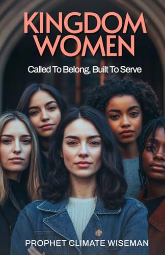 Kingdom Women: Called To Belong, Built To Serve Kingdom Women: Called To Belong, Built To Serve von Independently published