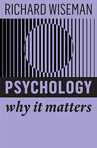 Psychology: Why It Matters von Polity