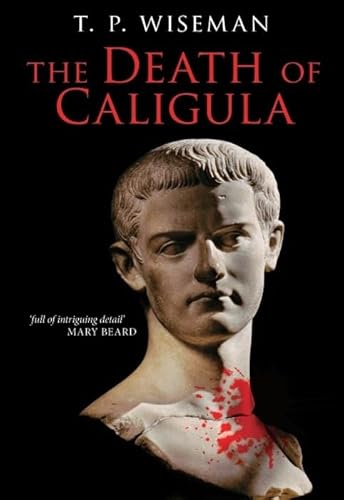 The Death of Caligula: Josephus Ant. Iud. XIX 1-273