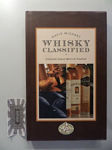 Whisky Classified: Choosing Single Malts by Flavor