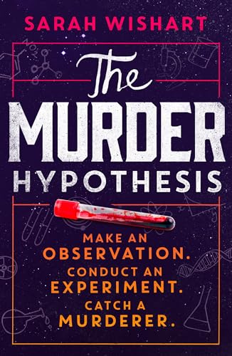 The Murder Hypothesis: New for 2024, a thrilling YA novel from the author of FOUR GOOD LIARS von Harper Fire