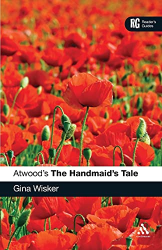 Atwood's The Handmaid's Tale (Reader's Guides) von Continuum