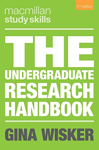 The Undergraduate Research Handbook (Macmillan Study Skills)