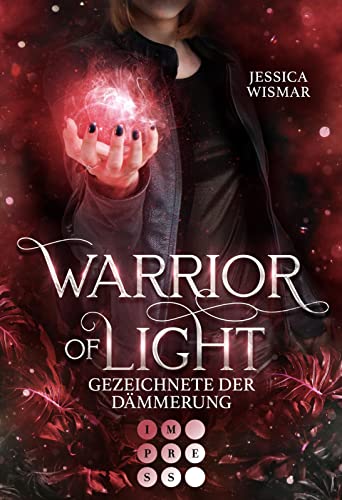 Warrior of Light 2: Gezeichnete der Dämmerung: Fantasy Liebesroman über den Kampf in einer magischen Arena (2) von Carlsen Verlag GmbH