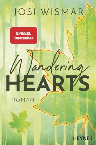 Wandering Hearts: Roman - Josi Wismar ist nominiert als #BookTok Autor:in des Jahres 2024! (Die Wild-Hearts-Reihe, Band 1)