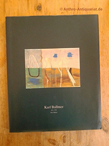 Karl Ballmer: Der Maler 1891-1958 von Lars Müller Publishers