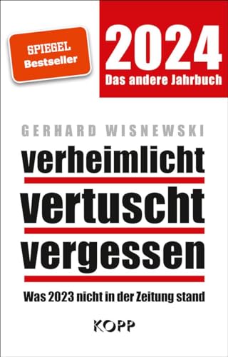 verheimlicht – vertuscht – vergessen 2024: Was 2023 nicht in der Zeitung stand