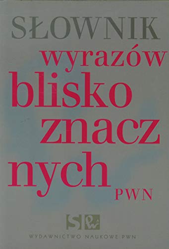 Slownik wyrazów bliskoznacznych PWN