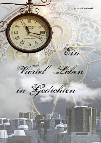 Ein Viertel Leben in Gedichten: DE von epubli