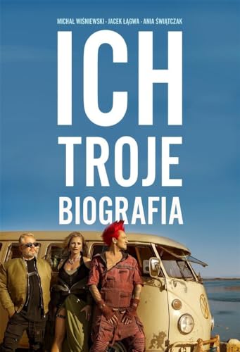 Ich Troje Biografia