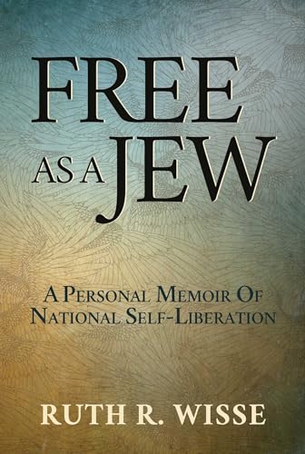 Free as a Jew: A Personal Memoir of National Self-Liberation von Wicked Son