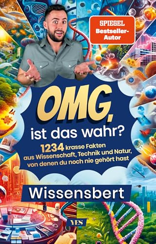 OMG, ist das wahr?: 1234 krasse Fakten aus Wissenschaft, Technik und Natur, von denen du noch nie gehört hast OMG, ist das wahr?: 1234 krasse Fakten aus Wissenschaft, Technik und Natur, von denen du noch nie gehört hast