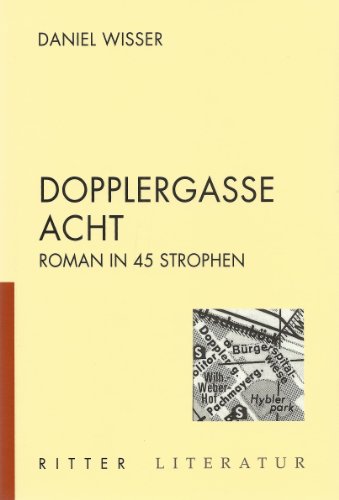 Dopplergasse Acht: Roman in 45 Strophen