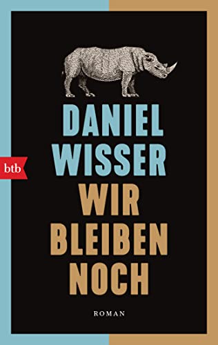 Wir bleiben noch: Roman