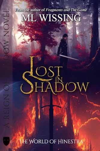 Lost in Shadow: A Reign of Shadow (The World of Hinestra, Band 1) von Springer Literary House LLC
