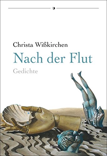 Nach der Flut: Gedichte (Lyrik-Edition / Herausgegeben von Bernd Leukert)