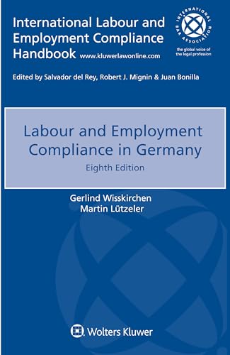 Labour and Employment Compliance in Germany (International Labour and Employment Compliance Handbook)