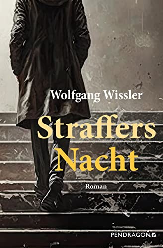 Straffers Nacht: Roman