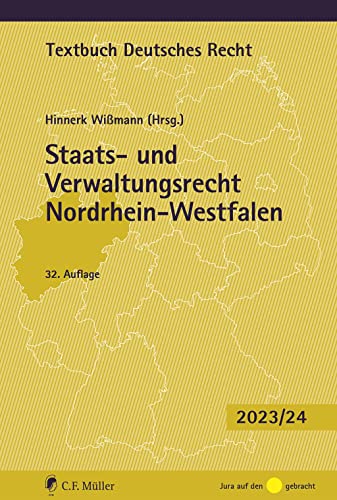 Staats- und Verwaltungsrecht Nordrhein-Westfalen (Textbuch Deutsches Recht) von C.F. Müller