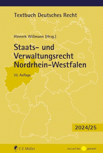 Staats- und Verwaltungsrecht Nordrhein-Westfalen (Textbuch Deutsches Recht) von C.F. Müller