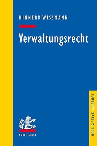 Verwaltungsrecht: Grundlagen, Strukturen, Herausforderungen (Mohr Lehrbuch) von Mohr Siebeck