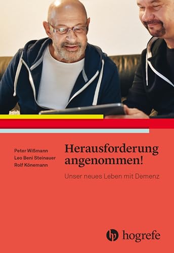 Herausforderung angenommen!: Unser neues Leben mit Demenz von HOGREFE (VORM. VERLAG HANS HUBER )