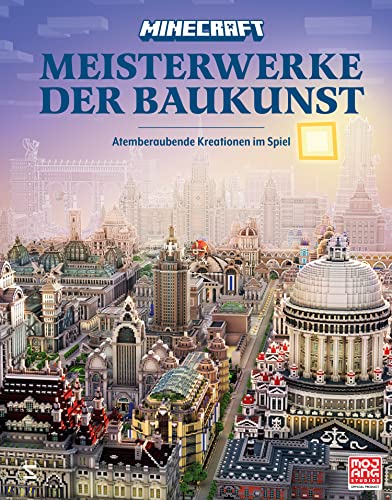 Minecraft Meisterwerke der Baukunst: Atemberaubende Kreationen im Spiel | Das perfekte Geschenk für Gamer und Architekturliebhaber | Hochwertige ... Abbildungen (Minecraft Exklusiv) von Schneiderbuch