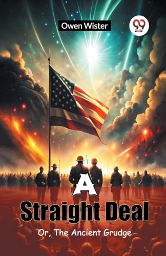 A Straight Deal Or, The Ancient Grudge von Double 9 Books
