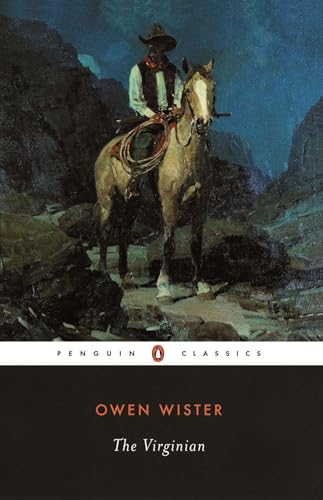 The Virginian: A Horseman of the Plains (Classics) von Penguin Classics