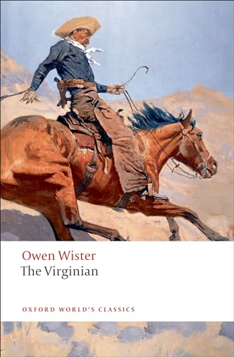 The Virginian: A Horseman of the Plains (Oxford World's Classics) von Oxford University Press