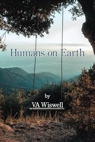Humans on Earth Humans on Earth von Kelsay Books