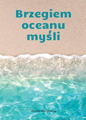 Brzegiem oceanu myśli Brzegiem oceanu myśli von Poligraf