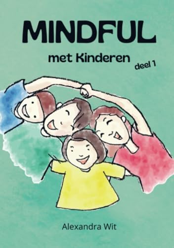 Mindful met Kinderen - deel 1 von Bookmundo