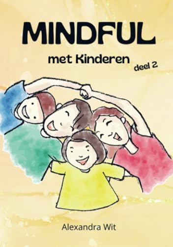 Mindful met Kinderen - deel 2 von Bookmundo