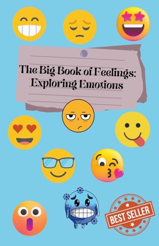 The Big Book of Feelings: Exploring Emotions von Alexandra Wit
