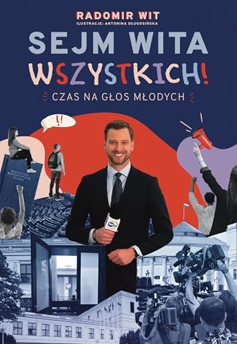 Sejm Wita Wszystkich!: Czas na głos młodych von Prószyński Media